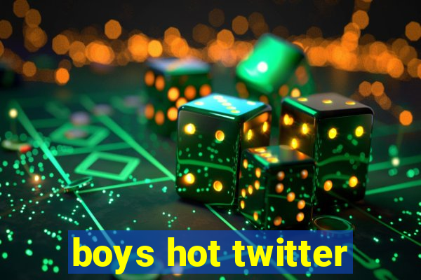 boys hot twitter